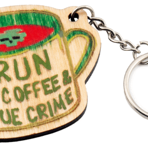 Wooden I Run on Coffee & True Crime Keychain