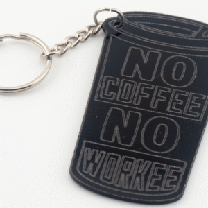Black Acrylic No Coffee No Workee Keychain